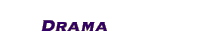 Drama